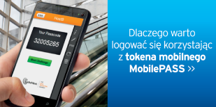 Dlaczego warto logować się korzystając z tokena mobilnego MobilePass